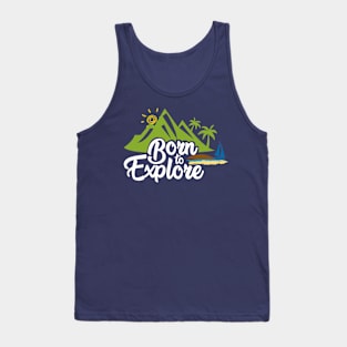 Born to Explore Tank Top